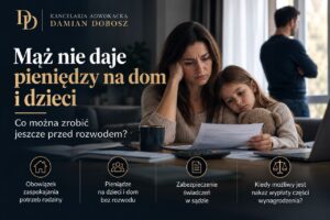 Mąż nie daje pieniędzy na dom i dzieci – zaspokajanie potrzeb rodziny przed rozwodem